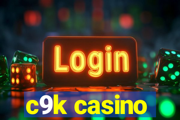 c9k casino